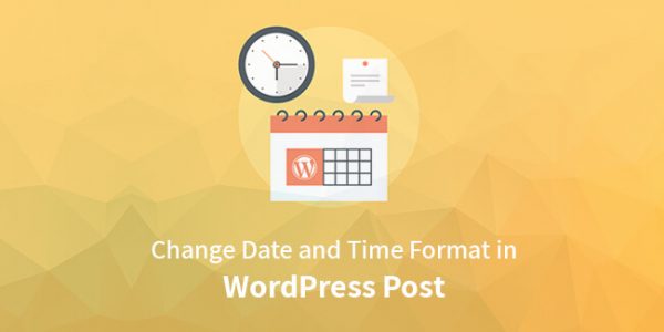 Way to Change Date and Time Format in WordPress Post